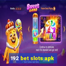 192 bet slots apk